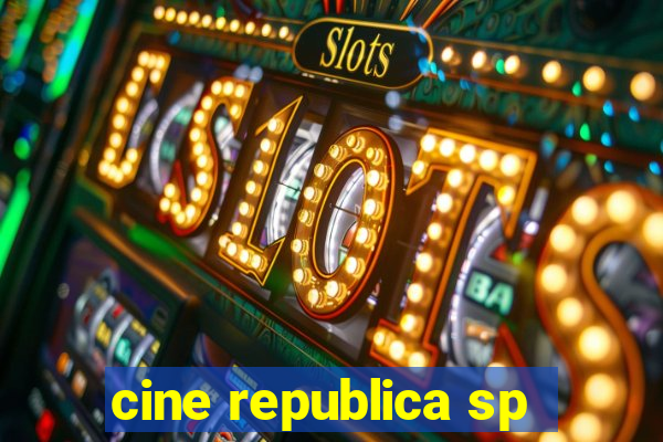 cine republica sp